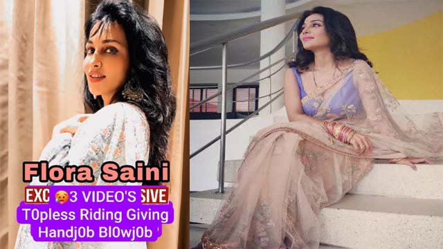 Flora Saini Nude Videos Collection - Indianporngirl