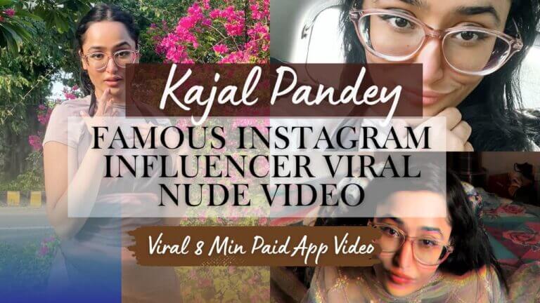 Kajal Pandey Nude All video with pics Compilation